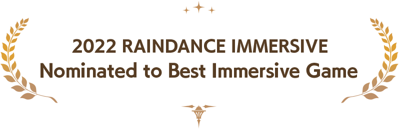 2022 RAINDANCE IMMERSIVE Nominated to Best Immersive Game