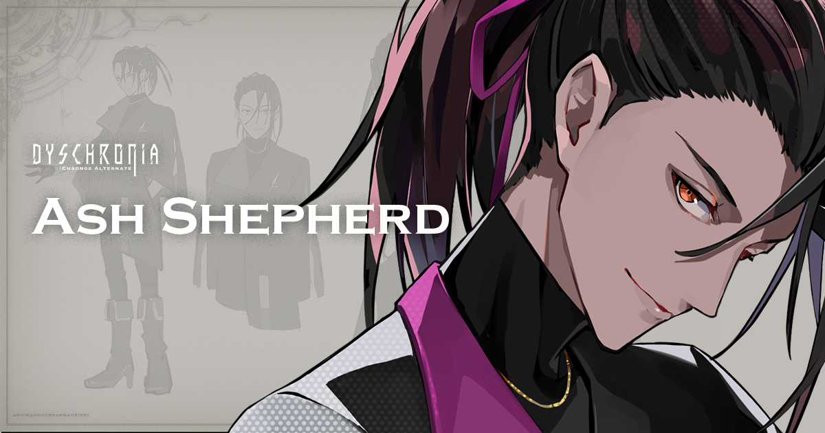 アッシュ・シェパード｜キャラクター｜DYSCHRONIA: Chronos Alternate